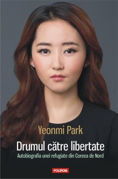 Drumul catre libertate | Yeonmi Park