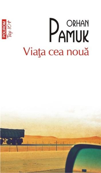 Viata cea noua | Orhan Pamuk