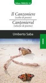Il Canzoniere / Cantonierul | Umberto Saba
