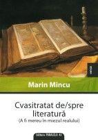 Cvasitratat De/Spre Literatura | Marin Mincu carturesti.ro imagine 2022 cartile.ro
