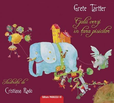PDF Gulii verzi in Tara Pisicilor | Grete Tartler carturesti.ro Carte