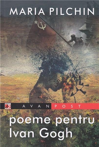 Poeme pentru Ivan Gogh | Maria Pilchin Carte 2022