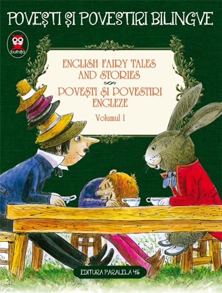 English fairy tales and stories. Povesti si povestiri engleze - Volumul 1 |