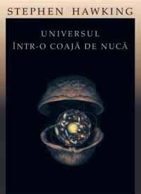 Universul intr-o coaja de nuca Ed. 2011 | Stephen Hawking