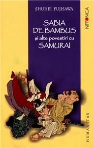 Sabia de bambus si alte povestiri cu samurai | Shuhei Fujisawa