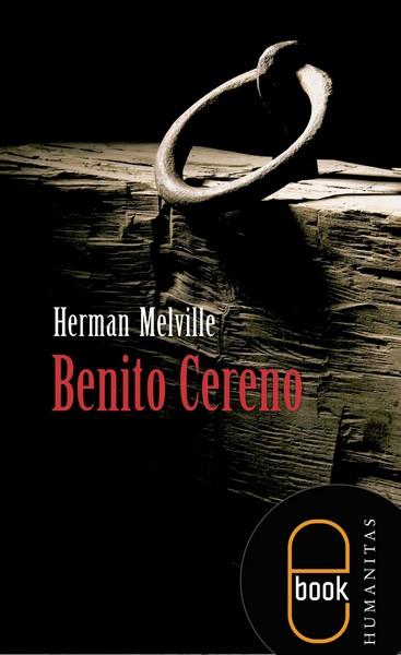 Benito Cereno | Herman Melville