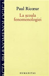 La Scoala Fenomenologiei | Paul Ricoeur