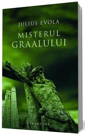 Misterul Graalului | Julius Evola