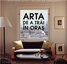 Arta de a trai in oras | Stafford Cliff, Gilles de Chabaneix