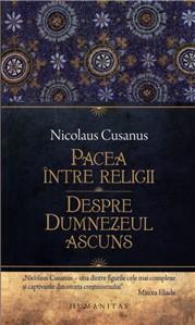 Pacea intre religii - Despre Dumnezeul ascuns | Nicolaus Cusanus