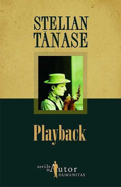 Playback | Stelian Tanase