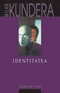 Identitatea | Milan Kundera