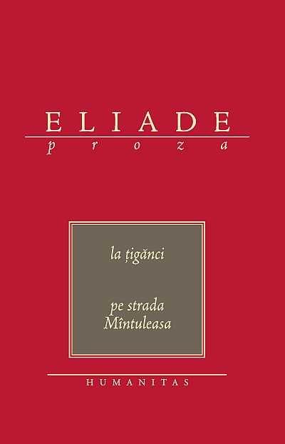 La Tiganci. Pe Strada Mintulesa | Mircea Eliade