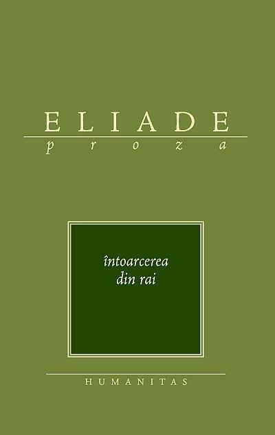 Intoarcerea din rai | Mircea Eliade