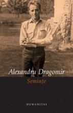 Seminte | Alexandru Dragomir