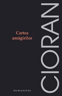 Cartea Amagirilor | Emil Cioran