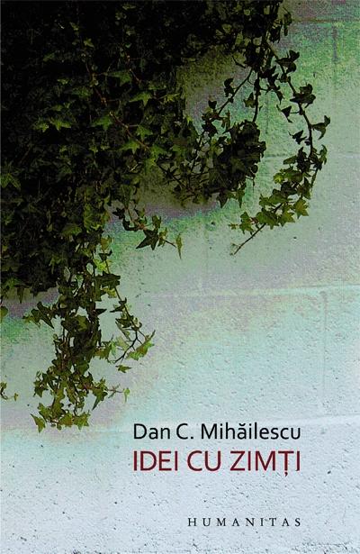 Idei cu zimti | Dan C. Mihailescu