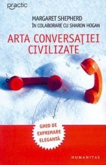 Arta Conversatiei Civilizate (Reed) | Margaret Shepherd