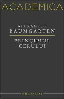 Principiul Cerului | Alexander Baumgarten