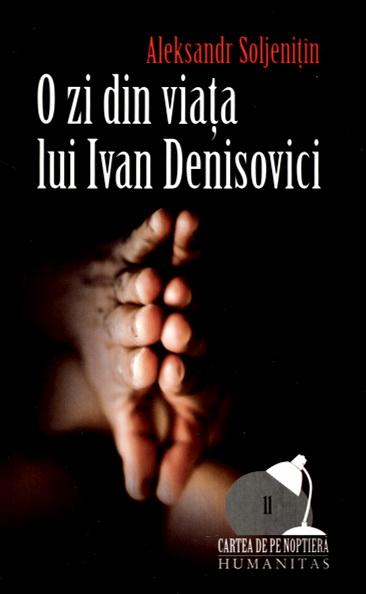O Zi Din Viata Lui Ivan Denisovici | Aleksandr Soljenitin