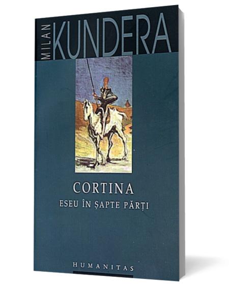 Cortina. Eseu in sapte parti | Milan Kundera