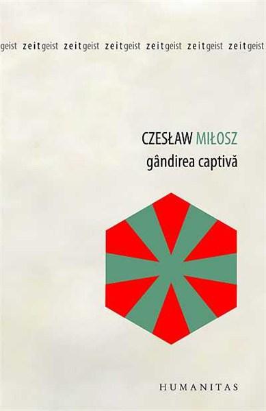 Gandirea captiva | Czeslaw Milosz