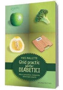 Ghid practic pentru diabetici | Yves Mallette