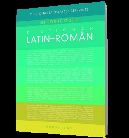 Dictionar Latin-Roman | Gheorghe Gutu