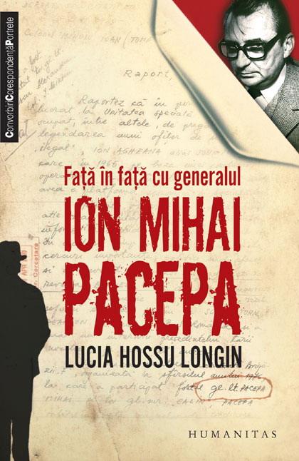 Fata in fata cu generalul Ion Mihai Pacepa | Lucia Hossu Longin