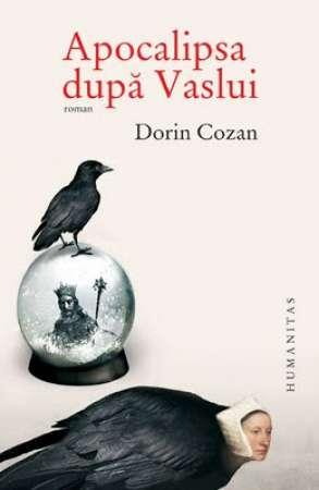 Apocalipsa Dupa Vaslui | Dorin Cozan