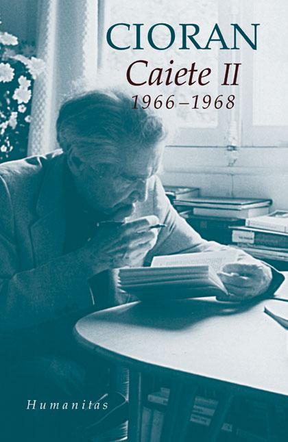 Caiete II (1966–1968) | Emil Cioran