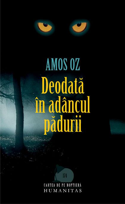 Deodata in adancul padurii | Amos Oz