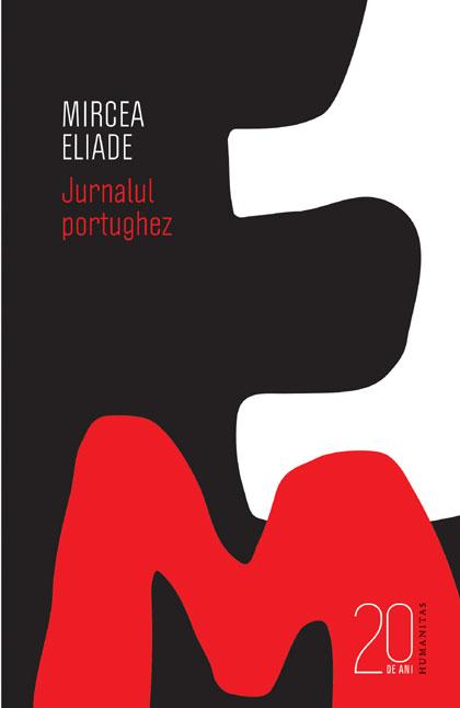 Jurnalul portughez | Mircea Eliade