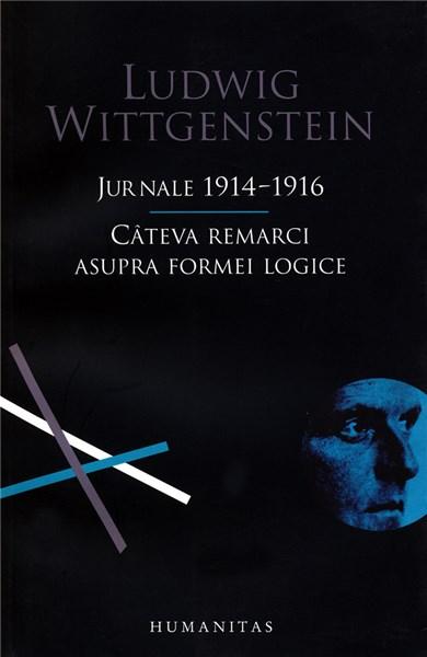 Jurnale 1914-1916. Câteva remarci asupra formei logice | Ludwig Wittgenstein