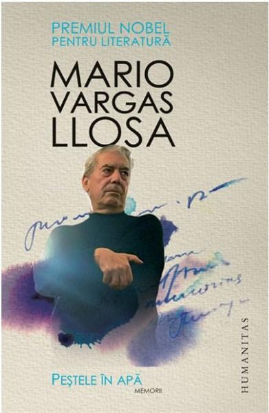 Pestele in apa. Memorii. Reeditare | Mario Vargas Llosa