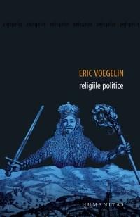 Religiile Politice | Eric Voegelin