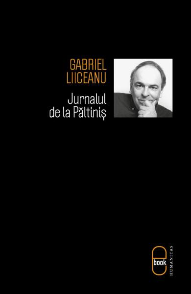 Jurnalul de la Paltinis | Gabriel Liiceanu