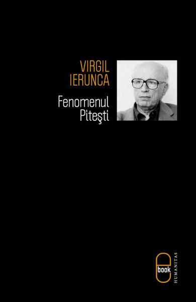 Fenomenul Piteşti | Virgil Ierunca