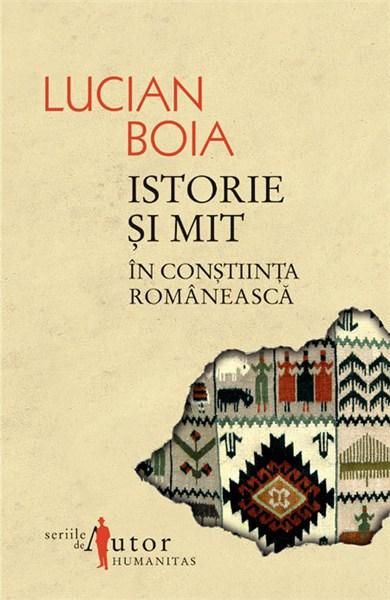Istorie si mit | Lucian Boia