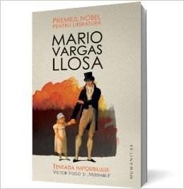 Tentatia imposibilului Ed. 2011 | Mario Vargas Llosa