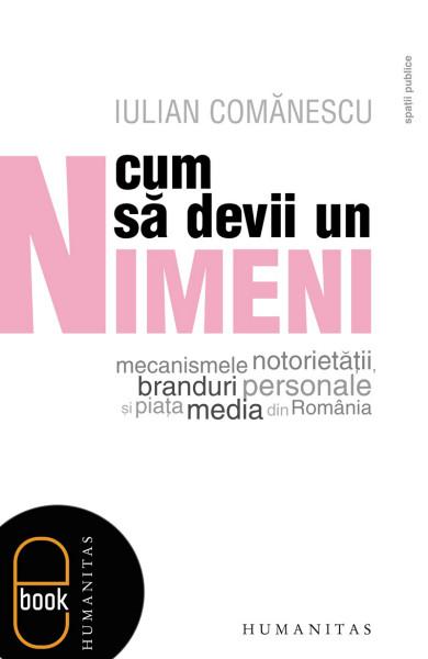 Cum să devii un Nimeni | Iulian Comanescu