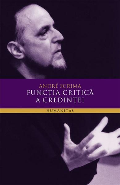 Functia Critica A Credintei | Andre Scrima