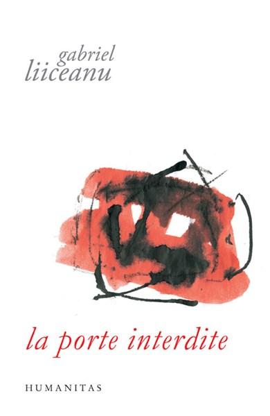 La porte interdite | Gabriel Liiceanu