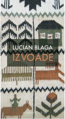 Izvoade. Editia 2012 | Lucian Blaga