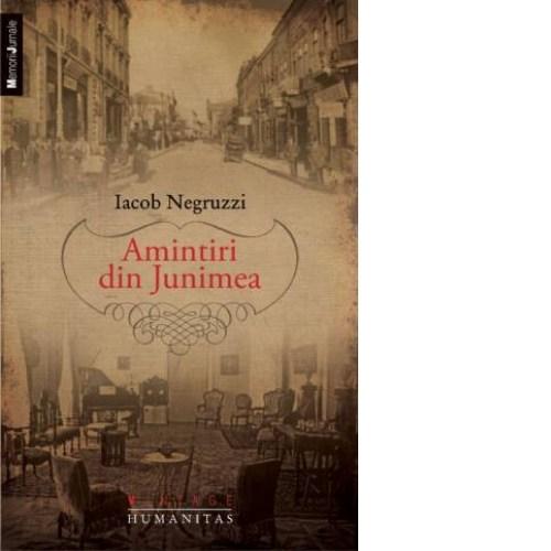 Amintiri din Junimea | Iacob Negruzzi