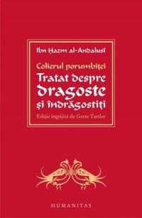 Colierul porumbitei. Tratat despre dragoste si indragostiti | Ibn Hazm al-Andalusi