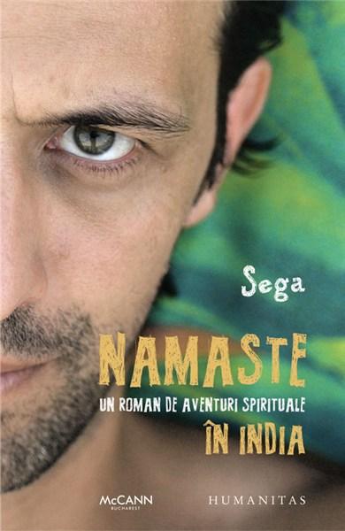 Namaste: Un roman de aventuri spirituale in India | Sega