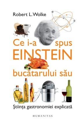 Ce i-a spus Einstein bucatarului sau | Robert L. Wolke