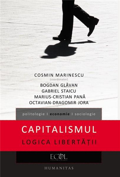 Capitalismul. Logica libertatii | Cosmin Marinescu