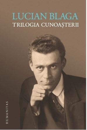 Trilogia cunoasterii | Lucian Blaga